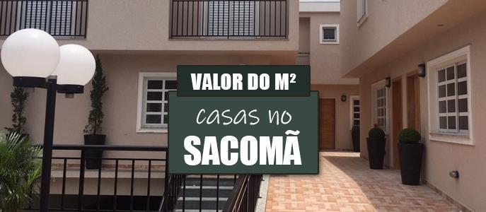 Qual o valor do metro quadrado das Casas no Sacomã?