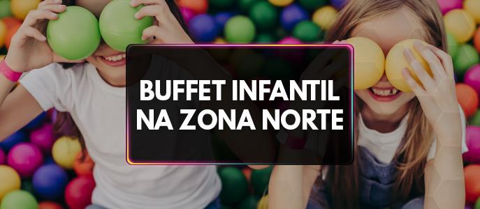 Buffet Infantil na Zona Norte - São Paulo