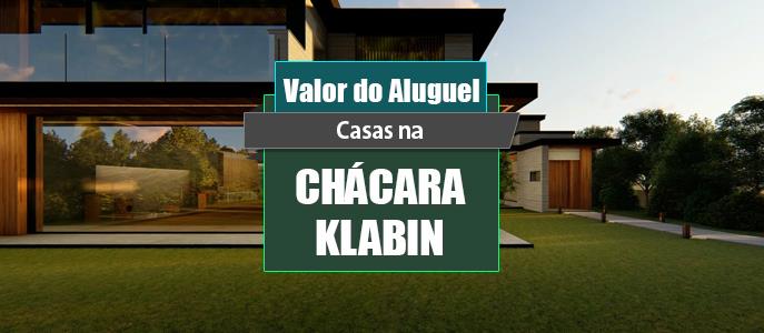 Qual o valor do Aluguel das Casas na Chácara Klabin?