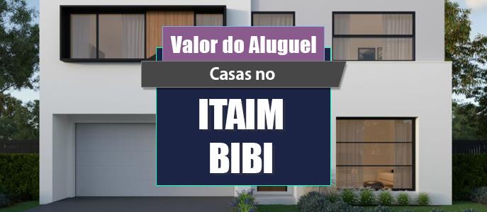 Qual o valor do Aluguel das Casas no Itaim Bibi ?