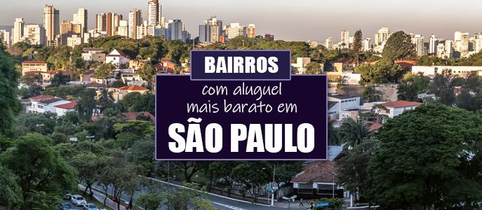 Quais os bairros com alugueis mais baratos em São Paulo?