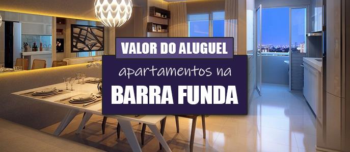 Qual o valor do Aluguel dos Apartamentos na Barra Funda?