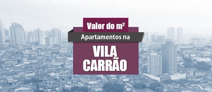 Qual o valor do metro quadrado dos Apartamentos na Vila Carrão?