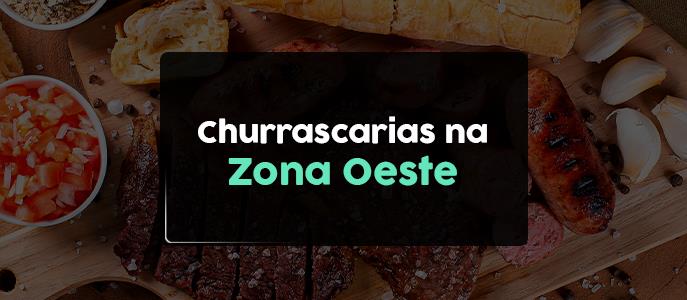 Churrascarias na Zona Oeste de São Paulo
