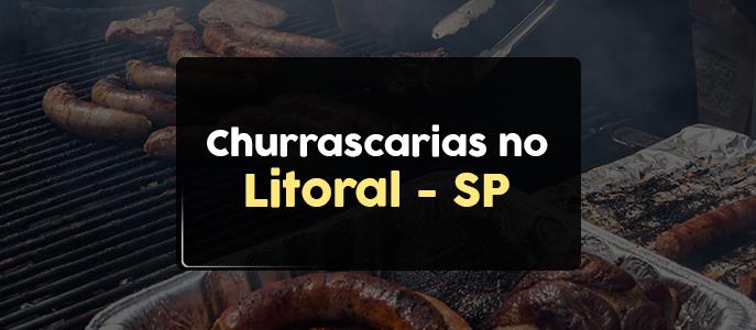 Churrascarias no Litoral de São Paulo