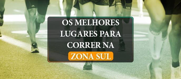 Treino de Corrida de Rua na Zona Sul: Quais os melhores locais?