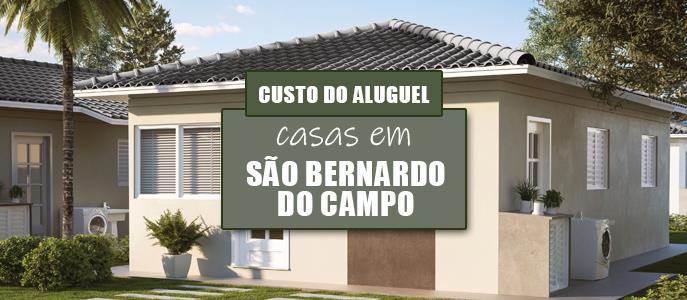Qual o valor do Aluguel das Casas em São Bernardo do Campo, no Grande ABC?