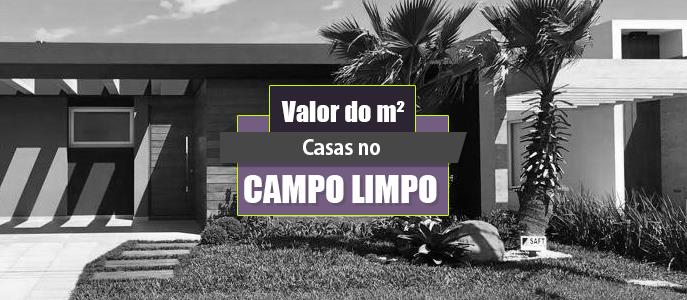 Qual o valor do metro quadrado das Casas no Campo Limpo?