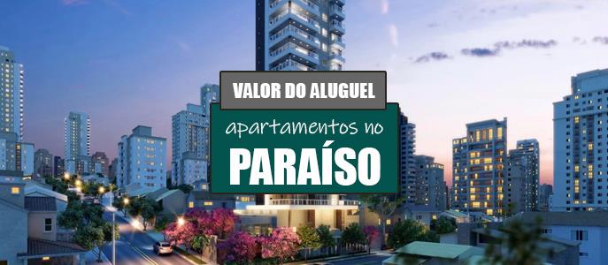 Qual o valor do Aluguel de Apartamentos na Paraíso?