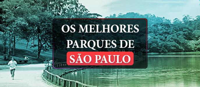 Os melhores Parques de São Paulo