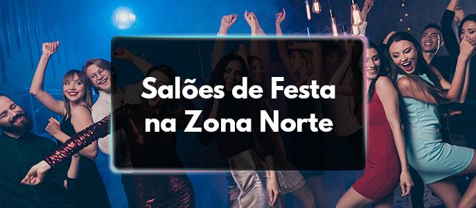 Salão de festa na Zona Norte - SP
