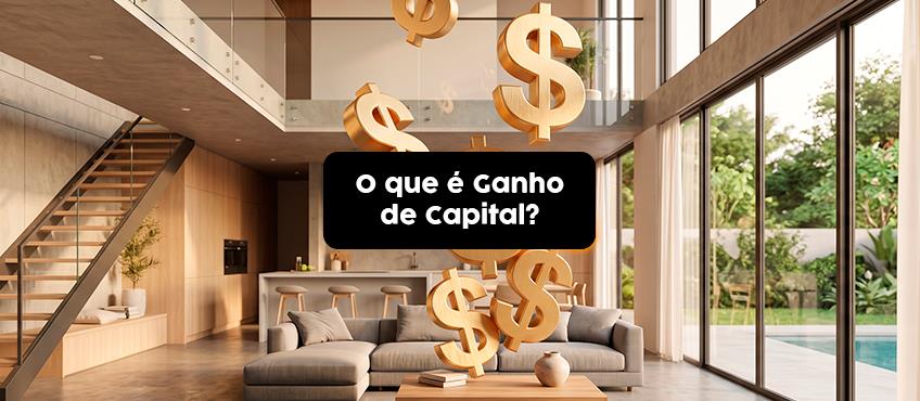 O que quer dizer ganho de capital no lucro imobiliário?