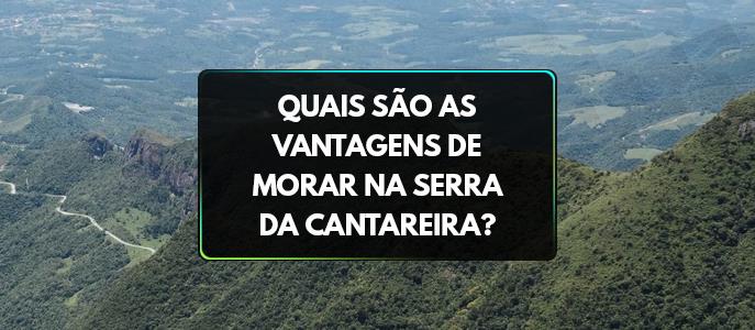 Imagem Quais são as vantagens de morar na Serra da Cantareira?